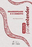 Coleção para Entender - Shakespeare e o Direito