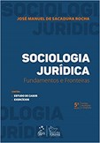 Sociologia Jurídica - Fundamentos e Fronteiras