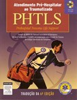 PHTLS - Atendimento Pré-Hospitalar ao Traumatizado- 6ª Edição