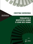 Perguntas e Respostas Sobre o Lean Seis Sigma