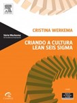 Criando a Cultura Lean Seis Sigma- 2ª Edição