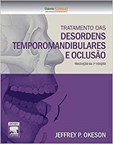 TRATAMENTO DAS DESORDENS TEMPOROMANDIBULARES E OCLUSAO