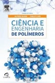 Ciência e Engenharia de Polímeros