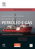Gerenciamento de Resíduos na Indústria de Petróleo e Gás