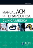 MANUAL ACM DE TERAPÊUTICA EM CLÍNICA MÉDICA