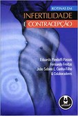 Rotinas em Infertilidade e Contracepção