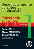 Desenvolvimento Psicológico e Educação - Volume 1 (2ª Edição)