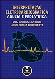 Interpretação Eletrocardiográfica Adulta e Pediátrica