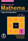 Cadernos do Mathema - Ensino Fundamental (Volume 1)