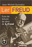 Ler Freud - Guia de Leitura da Obra de Sigmund Freud