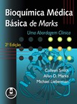Bioquímica Médica Básica de Marks - Uma Abordagem Clínica