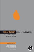 Terapêutica Cardiovascular - Das Evidências para a Prática Clínica