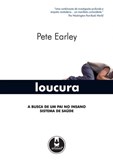 Loucura - A Busca de um Pai no Insano Sistema de Saúde