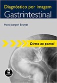 Diagnóstico por Imagem - Gastrintestinal