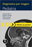 Diagnóstico por Imagem: Pediatria