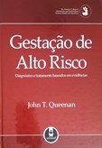 Gestação de alto risco - Diagnóstico e tratamento baseados em evidências