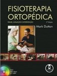 Fisioterapia Ortopédica - Exame, Avaliação e Intervenção