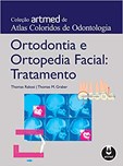 Ortodontia e Ortopedia Facial - Tratamento