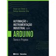 Automação e Instrumentação Industrial Com Arduino - Teoria e Projetos