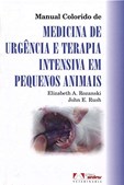 Manual Colorido de Medicina de Urgência e Terapia Intensiva em Pequenos Animais