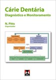 Cárie Dentária - Diagnóstico e Monitoramento