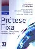 Prótese Fixa - Bases para o Planejamento em Reabilitação Oral