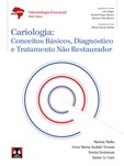 Cariologia - Conceitos Básicos, Diagnóstico e Tratamento Não Restaurador