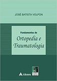 Fundamentos de Ortopedia e Traumatologia