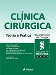 Clínica Cirúrgica - Teoria e Prática