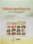 Odontopediatria - Uma Visão Contemporânea