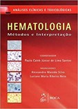 Hematologia - Métodos e Interpretação - Série Análises Clínicas e Toxicológicas
