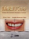Metal Free - Lentes de Contato Dentais e Coroas