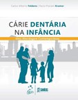 Cárie Dentária na Infância - Uma Abordagem Contemporânea