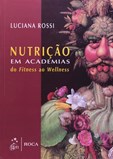 Nutrição em Academias - Do Fitness ao Wellness