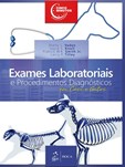 Exames Laboratoriais e Procedimentos Diagnósticos em Cães e Gatos