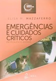 Emergências e Cuidados Críticos em Pequenos Animais