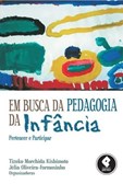 Em Busca da Pedagogia da Infância