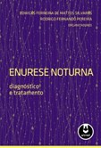 Enurese Noturna - Diagnóstico e Tratamento