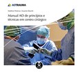 Manual AO de Princípios e Técnicas em Centro Cirúrgico