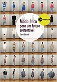 Moda Ética para um Futuro Sustentável