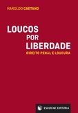 Loucos por Liberdade