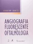 Angiografia Fluorescente em Oftalmologia