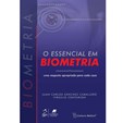 O Essencial em Biometria - Uma Resposta Apropriada para cada Caso