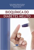 BIOQUÍMICA DO DIABETES MELITO