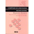 Compêndio de Ginecologia Infanto-Juvenil