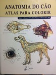 Anatomia do Cão - Atlas para Colorir