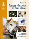 Manual de Doenças Infecciosas em Cães e Gatos