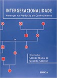 Intergeracionalidade - Heranças na Produção do Conhecimento