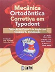 Mecânica Ortodôntica Corretiva em Typodont - Classe II