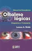 Manual de Emergências Oftalmológicas - Diagnóstico e Tratamento